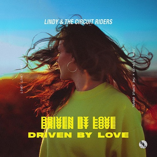 Driven by Love (Live) - Lindy & The Circuit Riders
