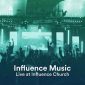 Альбом - Live at Influence Church - EP Influence Music