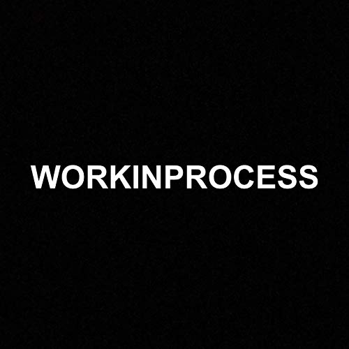 Work in Process -Jake Hamilton