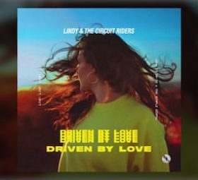 Driven by Love (Live) Lindy & The Circuit Riders