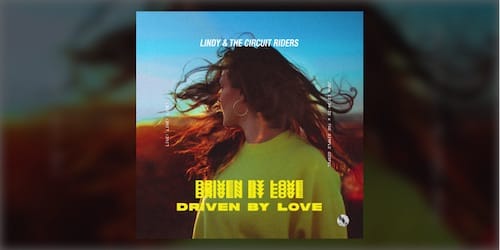 Driven by Love (Live) Lindy & The Circuit Riders