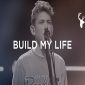 Bethel Music - Build My Life