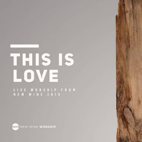 This Is Love - New Wine Worship