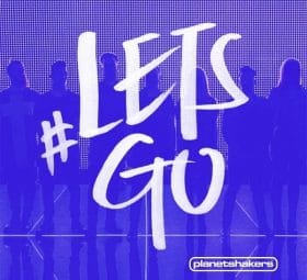 Let's Go (Live) - Planetshakers