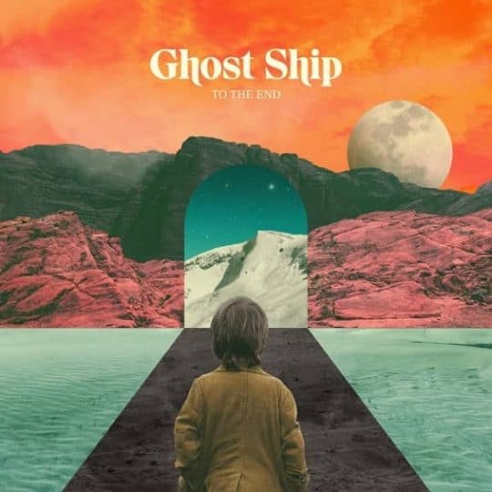 To the End - Ghost Ship