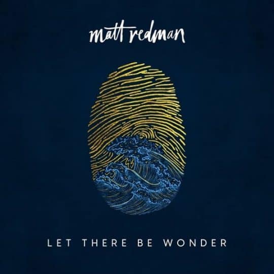 Let There Be Wonder (Live) - Matt Redman
