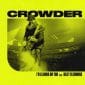 I'm Leaning On You (feat. Riley Clemmons) - Crowder
