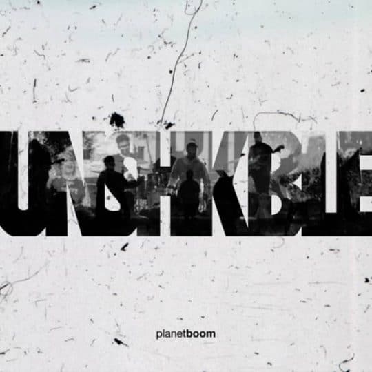 Unshakeable - Single - planetboom