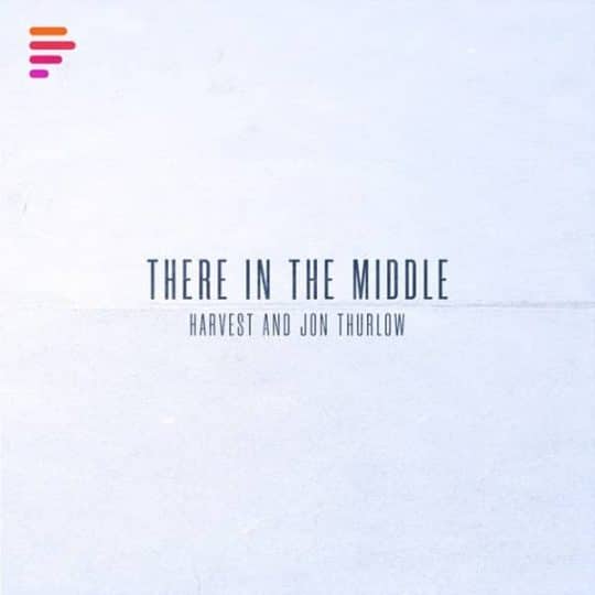 There in the Middle - Jon Thurlow