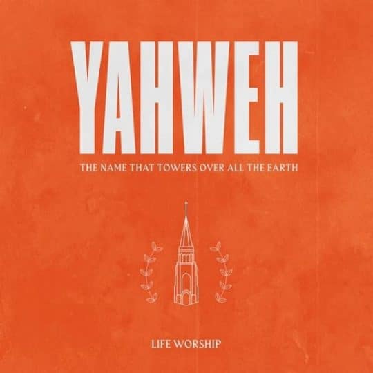 Yahweh (Live) - Single - LIFE Worship