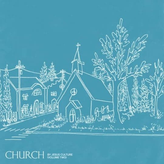 Church Volume Two (Live) - Jesus Culture