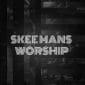 Skeemans Worship