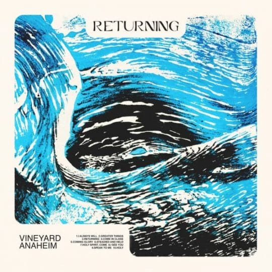 Returning - Vineyard Anaheim
