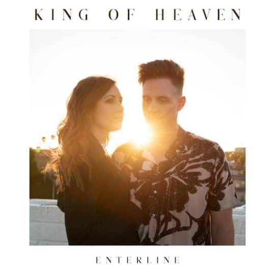 King of Heaven - Enterline