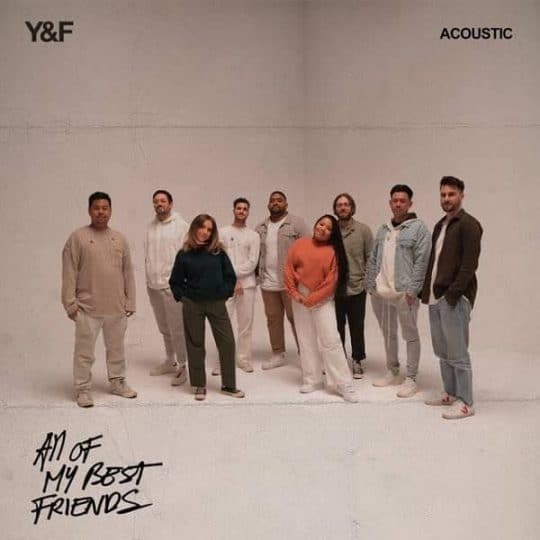 All Of My Best Friends (Acoustic) - Hillsong Young & Free