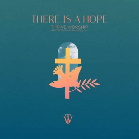 There is a Hope - Thrive Worship