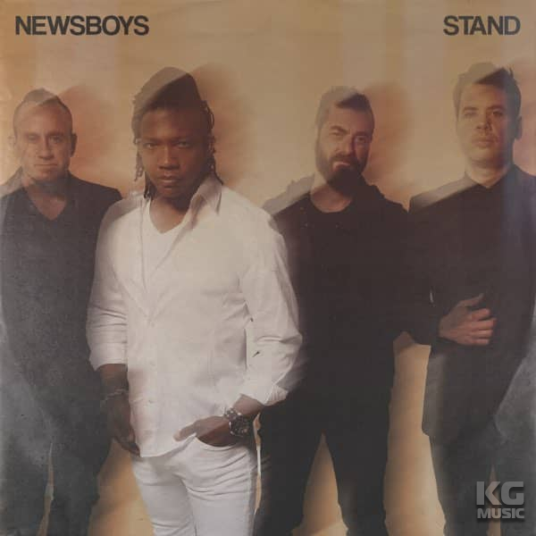 Newsboys - Stand | Chords | Lyrics | Альбом — «STAND» (2021)