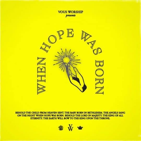 When Hope Was Born - VOUS Worship
