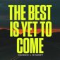 The Best Is Yet To Come (feat. Pat Barrett) - Mack Brock