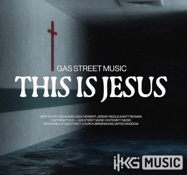 This Is Jesus Jeremy Riddle Chords And Lyrics Kg Music This Is Jesus Jeremy Riddle Chords And Lyrics Kg Music