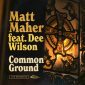 Common Ground - Matt Maher