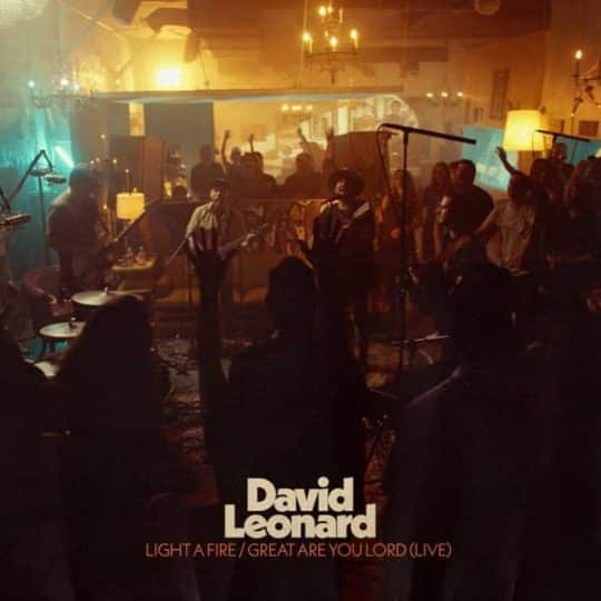 Light a Fire - Great Are You Lord (Live) - David Leonard