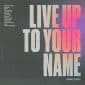 Live Up To Your Name - Danny Gokey