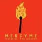 Then Christ Came (feat. Phil Wickham) - MercyMe