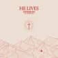 He Lives (feat. Adam Agee) - Newsboys