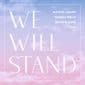 We Will Stand (feat. Jekalyn Carr & CAIN) - Natalie Grant