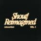 Shout! Reimagined (Vol. 1) - Lakewood Music