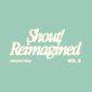 Shout! Reimagined (Vol. 3) - Lakewood Music