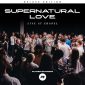 Supernatural Love (Live At Chapel) - Planetshakers