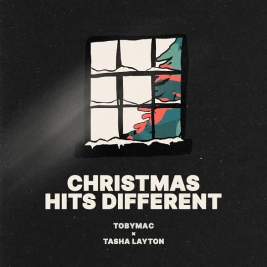 Christmas Hits Different (feat. Tasha Layton) - TobyMac