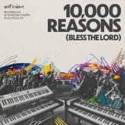 10,000 Reasons (Bless the Lord) - Matt Redman
