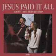 Jesus Paid It All (feat. Metro Collective Worship) - Alive City