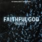 Faithful God (Remix) - ICF Worship
