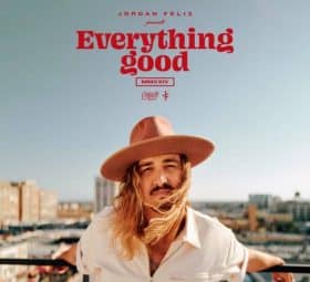 Everything Good - Jordan Feliz