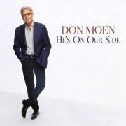 He's On Our Side - Don Moen