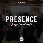 Presence (Songs for Church) - Planetshakers