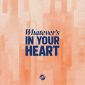 Whatever's In Your Heart - Vineyard Worship