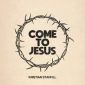 Come To Jesus - Kristian Stanfill