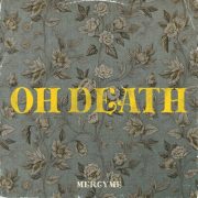 Oh Death - MercyMe