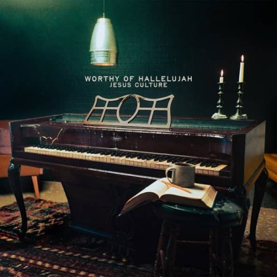Worthy Of Hallelujah (Live) - Jesus Culture