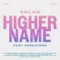 Higher Name (Gregatron Remix) - Selah