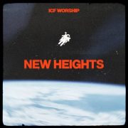 New Heights - ICF Worship