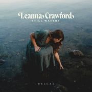 Still Waters (Deluxe) - Leanna Crawford