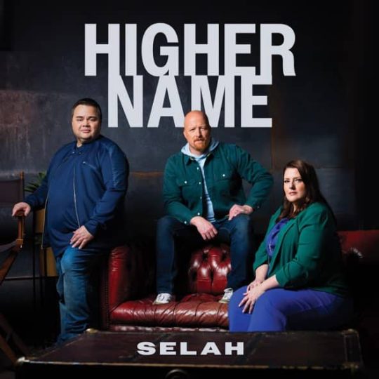 Higher Name (Deluxe) - Selah