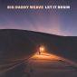 Let It Begin - Big Daddy Weave