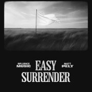 Easy Surrender (feat. Matt Pelt) - Influence Music